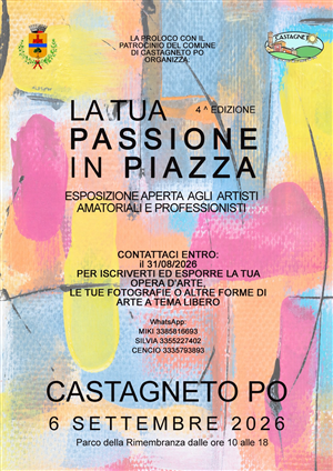 La tua passione in piazza 4^ edizione
